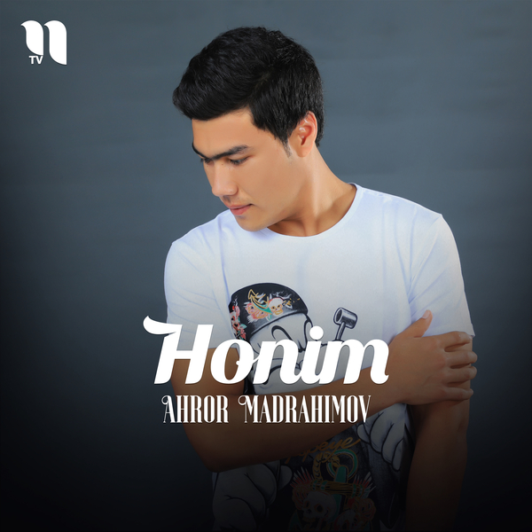 Ahror Madrahimov - Honim