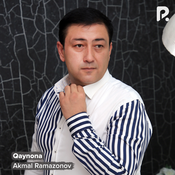 Akmal Ramazonov - Qaynona 
