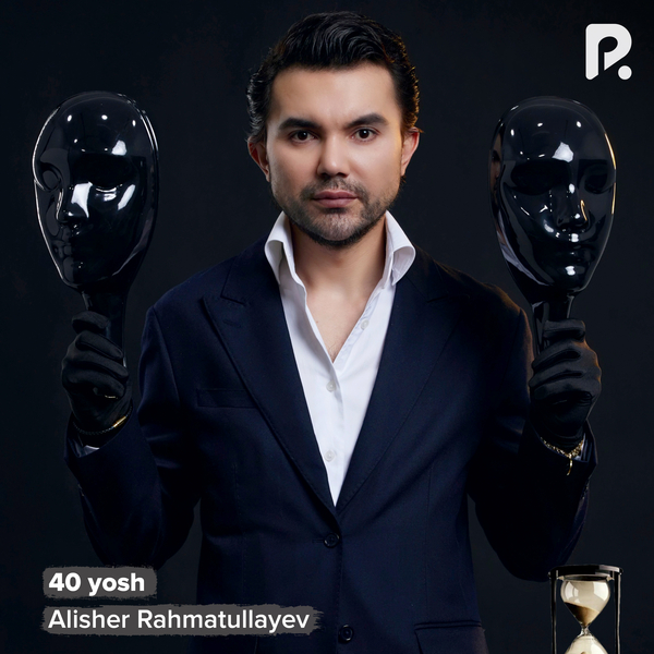 Alisher Rahmatullayev - 40 yosh 