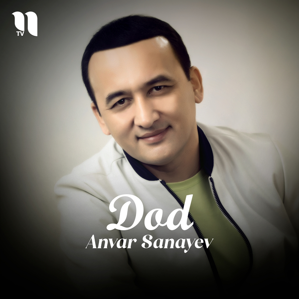 Anvar Sanayev - Dod