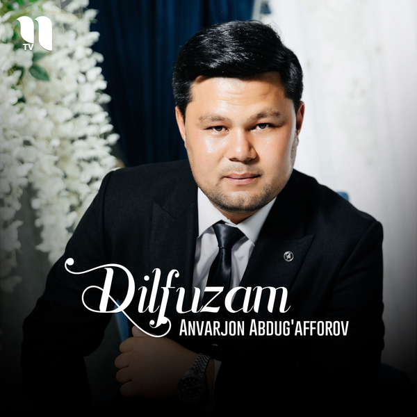Anvarjon Abdugʼafforov - Dilfuzam
