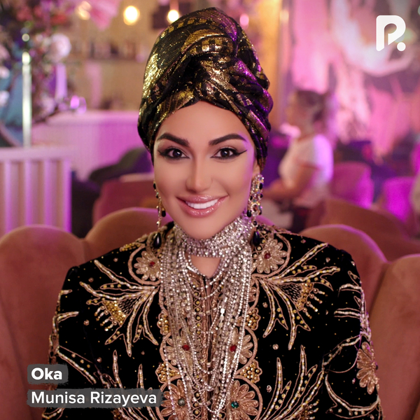 Munisa Rizayeva - Oka 