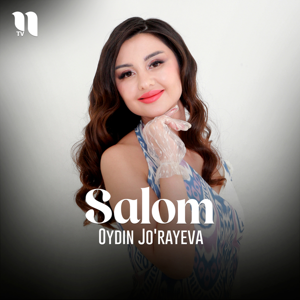 Oydin Joʼrayeva - Salom