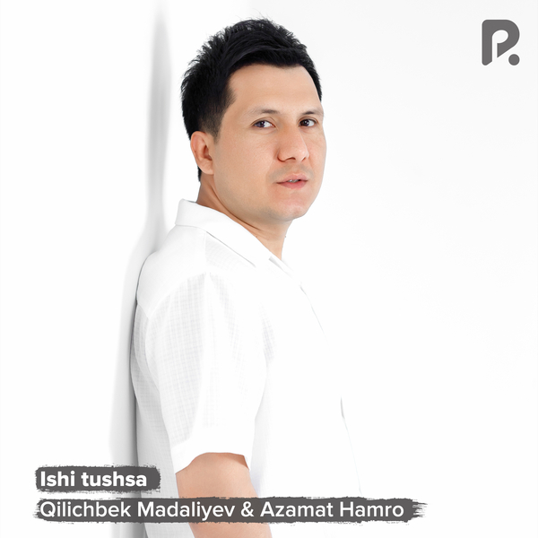 Qilichbek Madaliyev - Ishi tushsa 