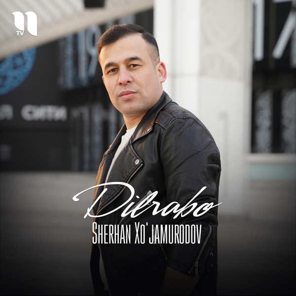 Sherhan Xoʼjamurodov - Dilrabo