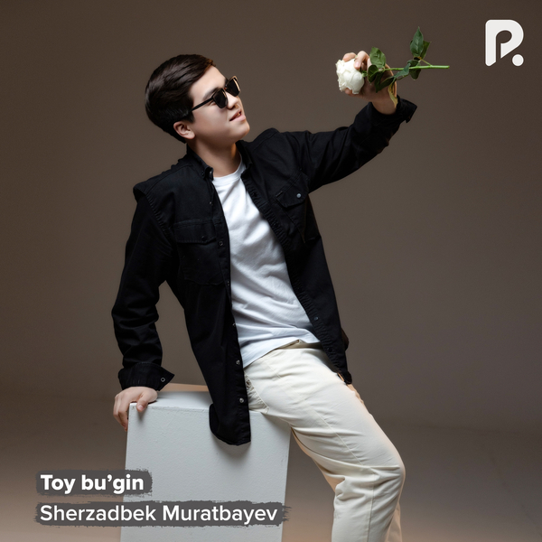 Sherzadbek Muratbayev - Toy buʼgin 