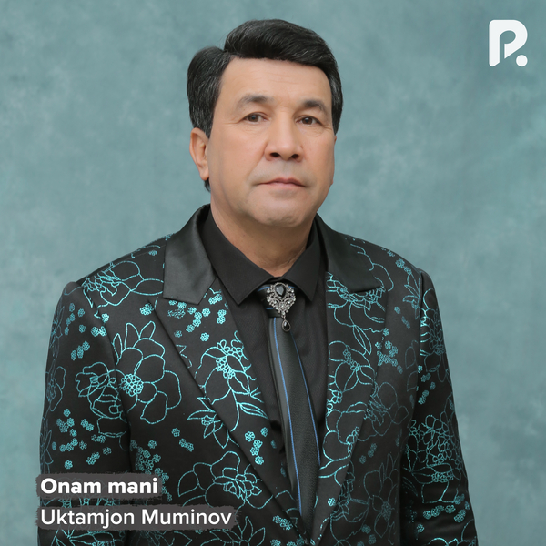 Uktamjon Muminov - Onam mani