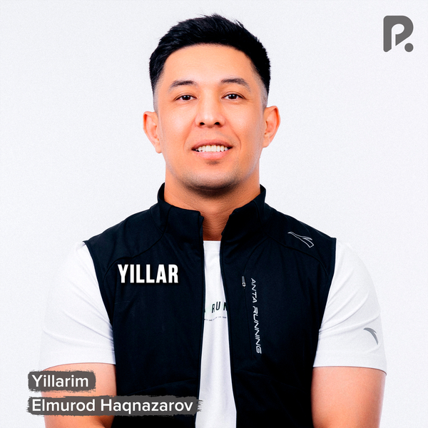 Elmurod Haqnazarov - Yillarim
