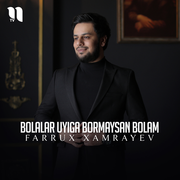 Farrux Xamrayev - Bolalar uyiga bormaysan bolam