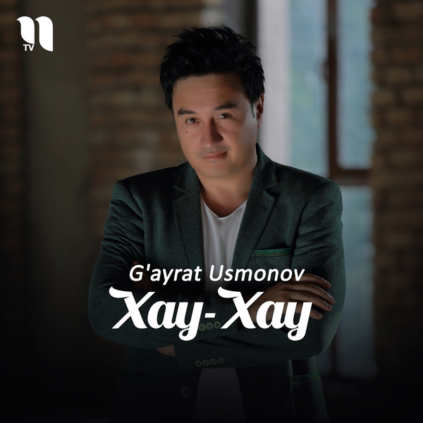 Gʼayrat Usmonov - Xay-Xay