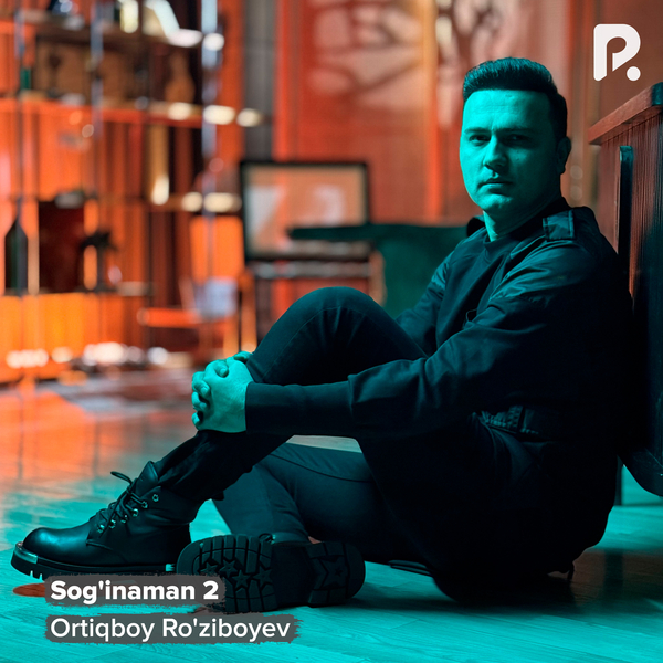 Ortiqboy Roʼziboyev - Sogʼinaman 2 