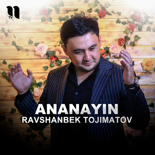 Ravshanbek Tojimatov - Ananayin