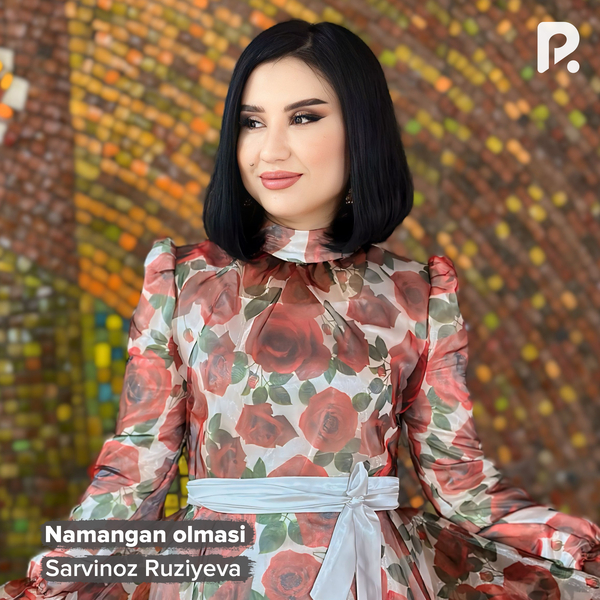 Sarvinoz Ruziyeva - Namangan olmasi