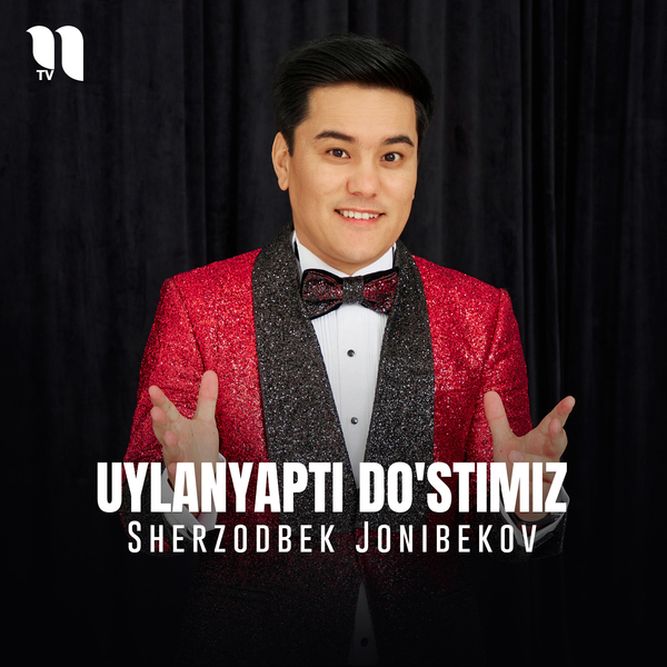Sherzodbek Jonibekov - Uylanyapti doʼstimiz